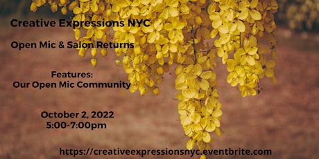 Creative Expressions NYC  Open Mic  Salon, Sunday Oct 2, 2022, 5 -7 P.M.