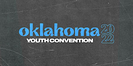 Oklahoma Youth Convention 2022