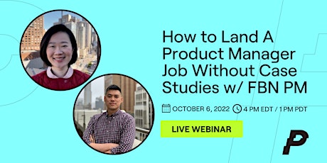 How to Land A Product Manager Job Without Case Studies w/ FBN PM