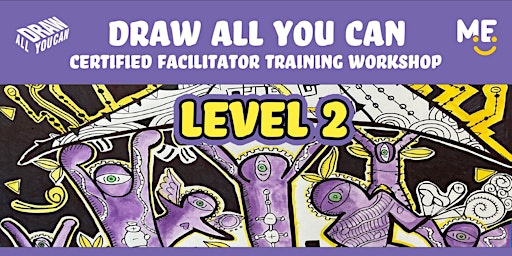 Draw All You Can 大集繪 Level 2 Certified Facilitator Training