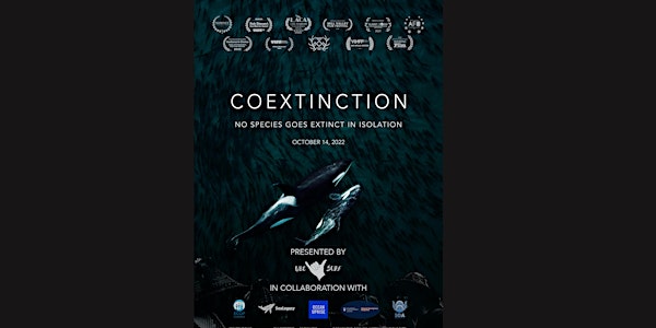 Coextinction Movie Screening + Ocean Afterparty