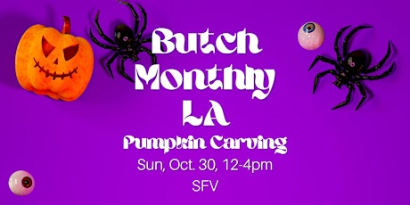 Butch Monthly LA Halloween Meetup - Pumpkin Carving