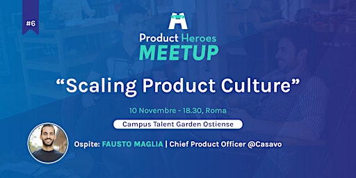 Product Heroes Meetup #6 - Scaling Product Culture