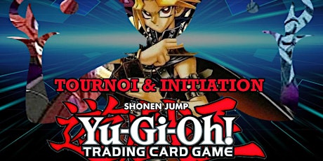 Tournoi & Initiation YU-GI-OH !