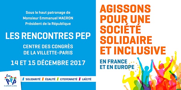 LES RENCONTRES PEP : Agir pour une société solidaire et inclusive !