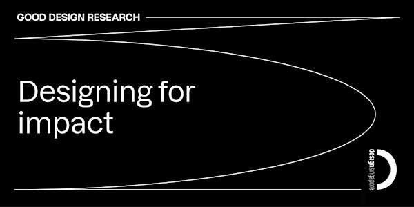 Briefing Session: Good Design Research Grant  (Oct 2022)