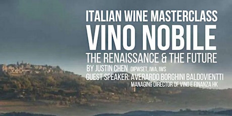 Italian Wine Masterclass – Vino Nobile, the Renaissance and the Future