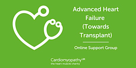 Advanced Heart Failure (Towards Transplant) Online  Support Group