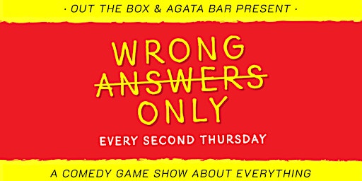 Wrong Answers Only: A Comedy Game Show About Everything