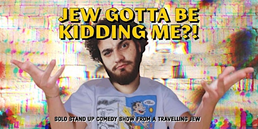 Jew Gotta Be Kidding Me (Stand Up Comedy) - Berlin