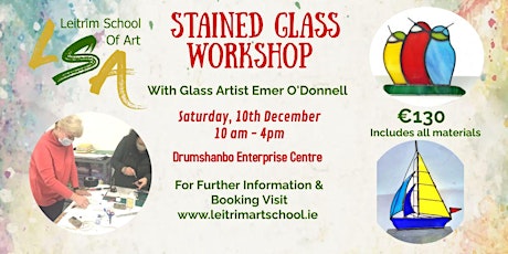 Stained Glass Workshop. Saturday 10th December 2022,10:00am-4:00pm