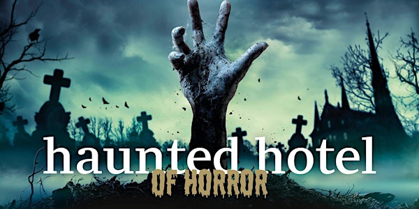 Haunted Hotel Of Horror