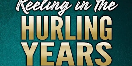 Reeling in the Hurling Years primary image