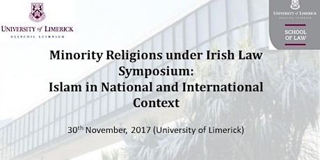 Minority Religions under Irish Law Symposium: Islam in National and International Context primary image