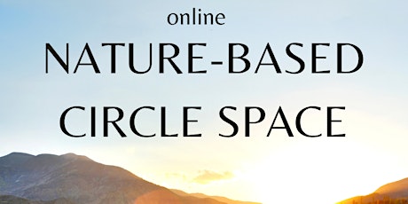 Online Nature-Based Circle Space: October
