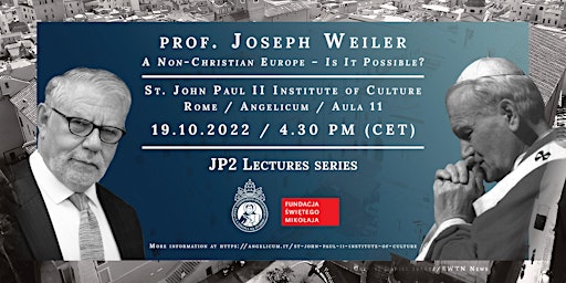 JP2 Lecture: Joseph Weiler “A Non-Christian Europe – Is It Possible?”