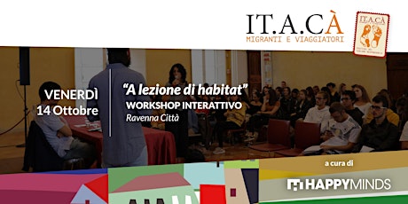 Immagine principale di IT.A.CÀ RAVENNA | Workshop interattivo 