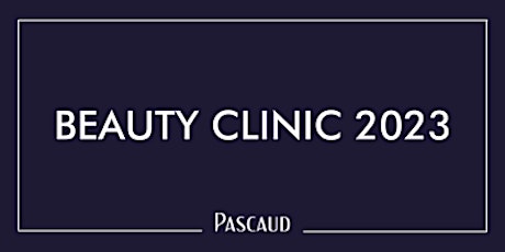 Pascaud - Beauty Clinic 2023