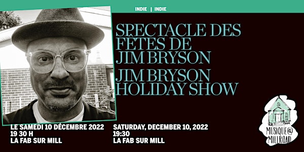 concert spécial des Fêtes Jim Bryson Holiday Show