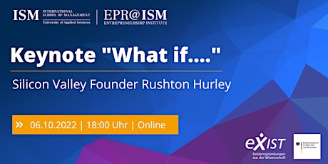 Hauptbild für "What if..." with Silicon Valley founder Rushton Hurley