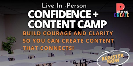 Live In Person Confidence + Content Camp