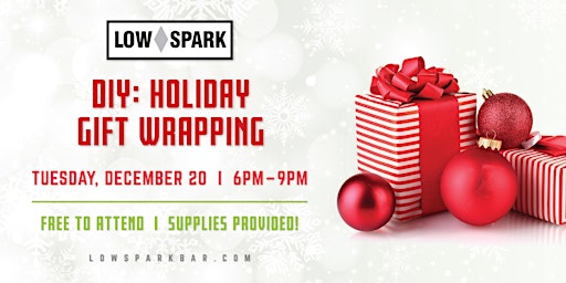 Gift Wrapping at Low Spark