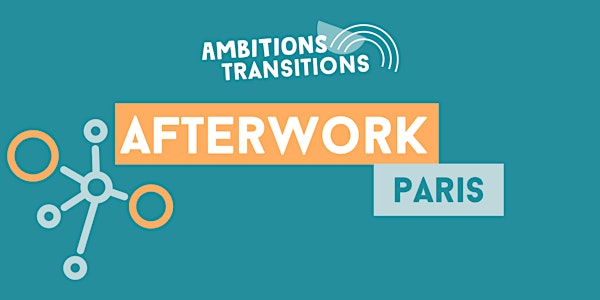 Afterwork Ambitions Transitions