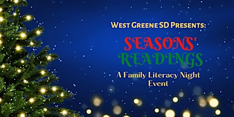 Season's Readings: A West Greene Family Literacy Night Event