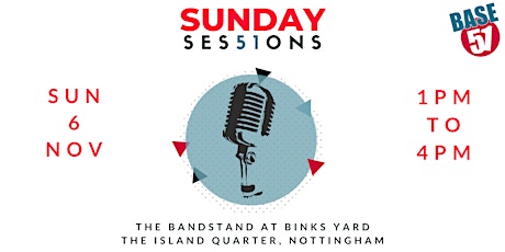 SUNDAY SES51ONS  @ The Bandstand, Binks Yard