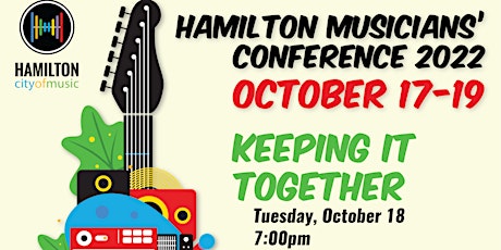 Hamilton Musicians' Conference 2022 - Keeping it Together