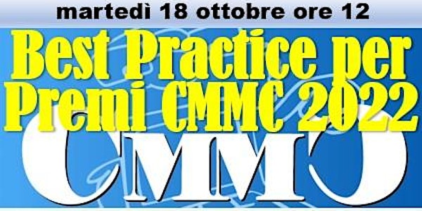 Presentazione best practice per i premi CMMC 2022 - parte2