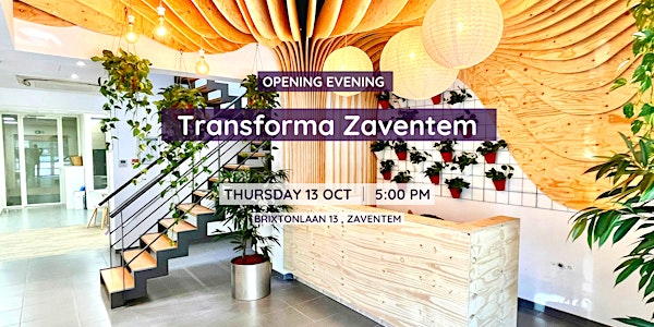 Transforma Zaventem - Opening Party