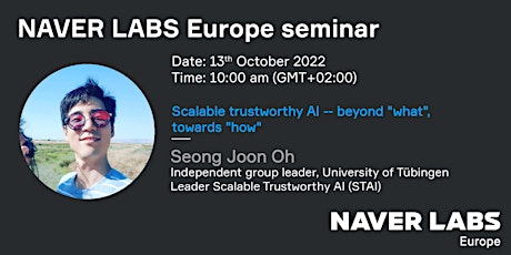 NAVER LABS Europe seminar on Scalable Trustworthy AI