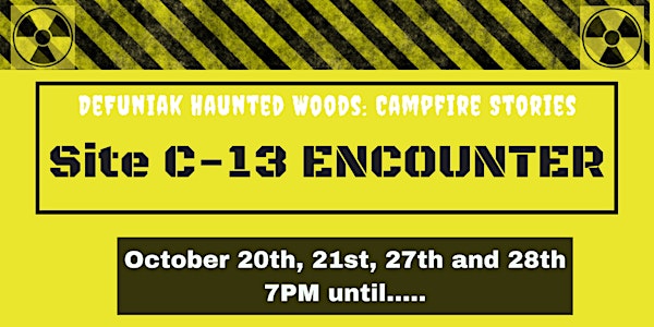 Site C-13 Encounter-DeFuniak Haunted Woods  (Haunted House)