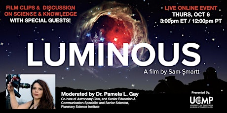 Live Online Astronomy & Film Event  featuring LUMINOUS  and Top Scientists