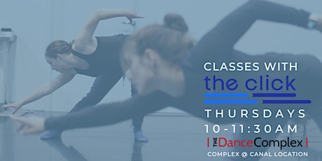 Classes with The Click at Complex at Canal