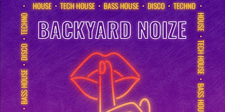 BACKYARD NOIZE 9: The Final Edition (house, tech, dance)