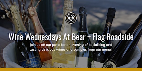 Bear + Flag Roadside: Wine Wednesday