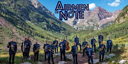 The Airmen of Note on Tour in Santa Ana!