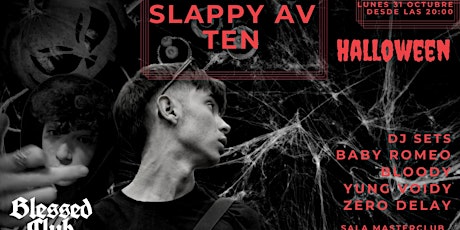 Halloween x Blessed Club w/ Slappy AV + Ten
