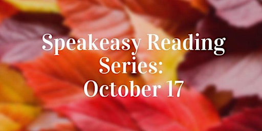 Speakeasy Reading Series: October 17