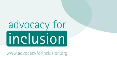 Advocacy for Inclusion Annual General Meeting (AGM) & Members Gathering primary image