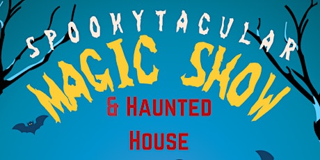 Spookytacular Magic Show for Children - Friday, October 28 th at 7:00 PM primary image