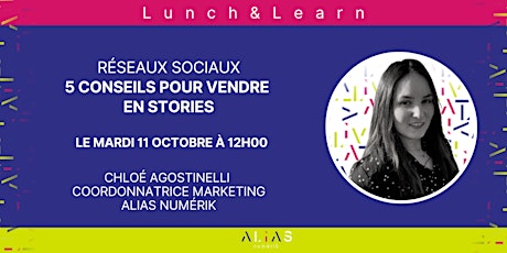 Lunch and Learn - 5 conseils pour vendre en stories