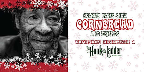 Cornbread and Friends - Holiday Blues Show