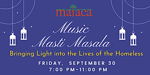 MAIACA Presents: Music, Masti, Masala!