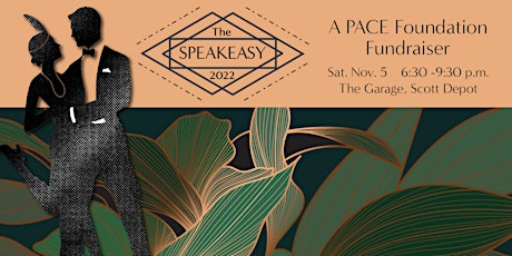 The Speakeasy 2022 - A PACE Foundation fundraiser