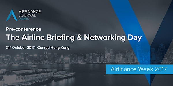 FREE Event - The Airline Briefing & Networking Day on 31st October
