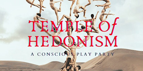 Temple Of Hedonism: A Conscious Play Party