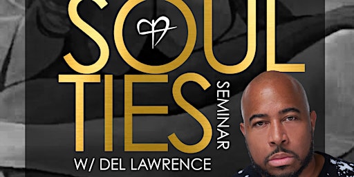 Soul Ties Seminar Vol. 10 ( Lust vs Love)